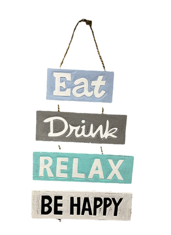 Beach House Sign Eat, Drink, Relax, Be Happy